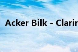 Acker Bilk - Clarinet 密碼（Acker Bilk）