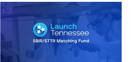 LaunchTN為其700萬美元的SBIR和STTR匹配基金開放申請