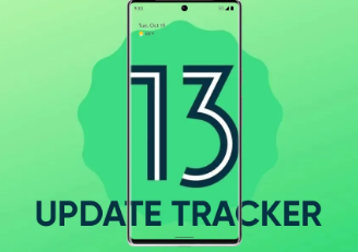 安卓13更新跟蹤器發(fā)布日期功能支持的設(shè)備等
